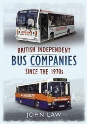 Cover of: British Independent Bus Companies Since The 1970s