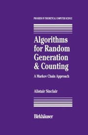 Cover of: Algorithms For Random Generation And Counting A Markov Chain Approach