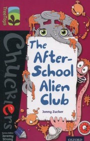 Cover of: The Afterschool Alien Club by Jonny Zucker