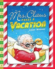 Cover of: Mrs Claus Takes a Vacation
            
                Scholastic Bookshelf Paperback