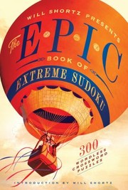 Cover of: Will Shortz Presents the Epic Book of Extreme Sudoku
            
                Will Shortz Presents