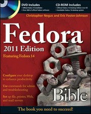 Fedora Bible Featuring Fedora Linux 14 by Eric Foster-Johnson