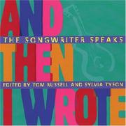 Cover of: And Then I Wrote: The Songwriter Speaks