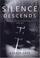 Cover of: Silence descends