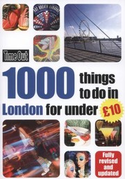 Cover of: 1000 Things To Do In London For Under 10 by 