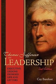 Cover of: Thomas Jefferson On Leadership Executive Lessons From His Life And Letters