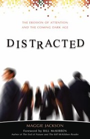 Cover of: Distracted The Erosion Of Attention And The Coming Dark Age