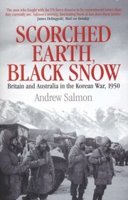 Cover of: Scorched Earth Black Snow The First Year Of The Korean War by 