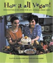 How it all vegan! by Sarah Kramer, Tanya Barnard