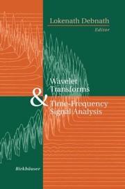 Cover of: Wavelet Transforms And Timefrequency Signal Analysis