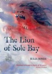 The Lion of Sole Bay by Julia Jones