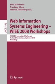 Cover of: Web Information Systems Engineering Wise 2008 Workshops Proceedings