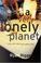 Cover of: A Very Lonely Planet