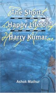 Cover of: The short, happy life of Harry Kumar