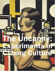 Cover of: The Uncanny: Experiments in Cyborg Culture by Bruce Grenville