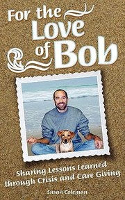 Cover of: For the Love of Bob
