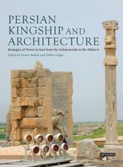Cover of: Persian Kingship and Architecture by 