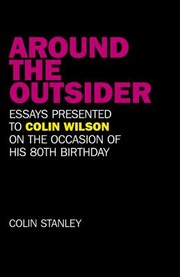 Cover of: Around The Outsider Essays Presented To Colin Wilson On The Occasion Of His 80th Birthday