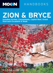 Cover of: Moon Handbook Zion  Bryce
            
                Moon Handbooks Zion  Bryce by 