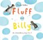 Cover of: Fluff And Billy Do Everything Together