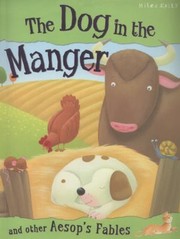Cover of: The Dog In The Manger And Other Aesops Fables