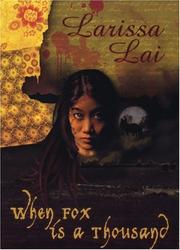 Cover of: When Fox Is a Thousand by Larissa Lai