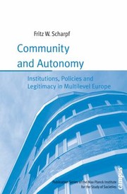 Cover of: Community And Autonomy Institutions Policies And Legitimacy In Multilevel Europe