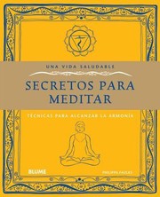 Cover of: Secretos Para Meditar Tcnicas Para Alcanzar La Armona