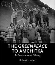Cover of: The Greenpeace To Amchitka by Robert Hunter