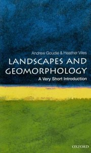 Cover of: Landscapes And Geomorphology A Very Short Introduction