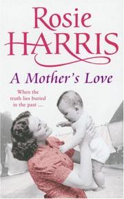 Cover of: A Mother's Love by Rosie Harris