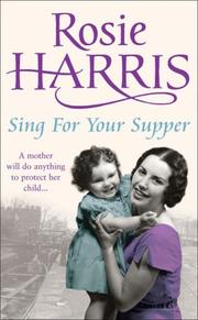 Cover of: Sing for Your Supper by Rosie Harris