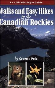 Cover of: Walks & Easy Hikes in the Canadian Rockies: An Altitude SuperGuide (Recreation Superguides)