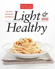 Cover of: Light Healthy 2010 The Years Best Recipes Lightened Up