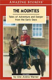 Cover of: The Mounties: Tales of Adventure and Danger from the Early Days (An Amazing Stories Book) (Amazing Stories)