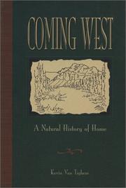 Cover of: Coming West: A Natural History of Home