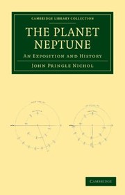 Cover of: The Planet Neptune An Exposition And History