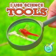 Cover of: I Use Science Tools
