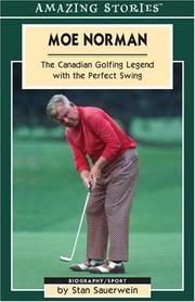 Cover of: Moe Norman: The Canadian Golfing Legend with the Perfect Swing (Amazing Stories)