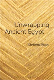 Cover of: Unwrapping Ancient Egypt