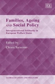 Cover of: Families Ageing And Social Policy Intergenerational Solidarity In European Welfare States