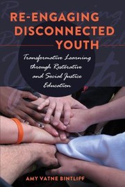 Cover of: Reengaging Disconnected Youth Transformative Learning Through Restorative And Social Justice Education by 