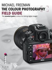 Cover of: The Colour Photography Field Guide