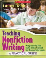 Cover of: Teaching Nonfiction Writing A Practical Guide Strategies And Tips From Leading Authors Translated Into Classroomtested Lessons