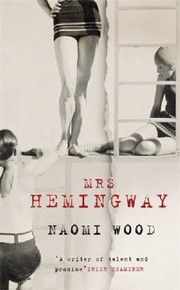 Cover of Mrs Hemingway by Naomi Wood
