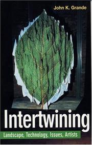 Cover of: Intertwining: Landscape, Technology, Issues, Artists