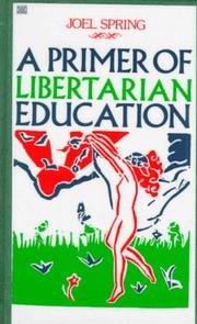 Cover of: A Primer of Libertarian Education by Joel Spring