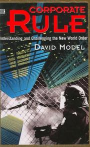 Cover of: Corporate rule: understanding and challenging the new world order