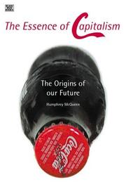 Cover of: The Essence of Capitalism: The Origins of Our Future