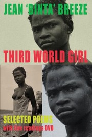Cover of: Third World Girl Selected Poems With Live Readings Dvd by 